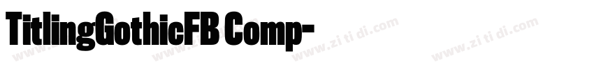 TitlingGothicFB Comp字体转换